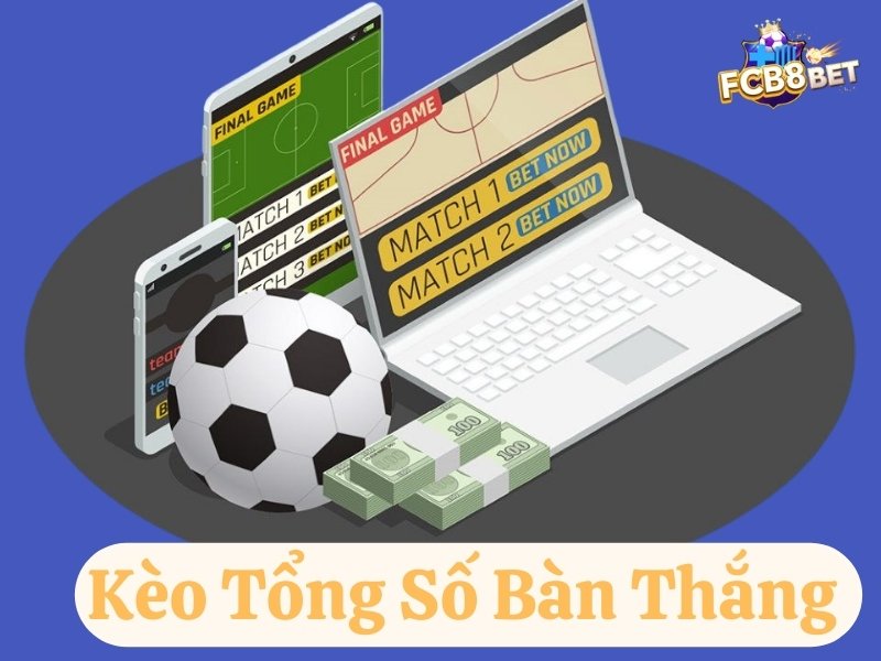 Kèo tổng số bàn thắng DABET – Chốt kèo bóng hay nhất 2024