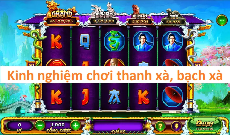 Chiến thuật chơi thanh xà bạch xà đơn giản và kiếm tiền